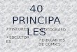 40 PRINCIPALES  PINTORES  ESCULTORES  FOTÓGRAFOS  DIBUJANTES DE COMICS