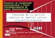 Panorama de la gestión pública en América Latina Jorge Máttar ILPES Comisión Económica para América Latina y el Caribe Buenos Aires, Argentina, 17-19 agosto
