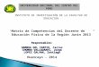 UNIVERSIDAD NACIONAL DEL CENTRO DEL PERÚ “ Matriz de Competencias del Docente de Educación Física de la Región Junín 2013” INSTITUTO DE INVESTIGACIÓN