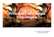 Principios de Cirugía Oncológica Dr. Pablo Carmignani Sanatorio Allende