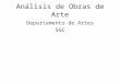 Análisis de Obras de Arte Departamento de Artes SGC