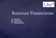{ Razones Financieras HistoriaDefiniciónClasificación 1