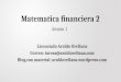 Matematica financiera 2 Sesión 1 Licenciado Aroldo Orellana Correo: tareas@aroldorellana.com Blog con material: aroldorellana.wordpress.com