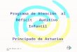 14 de Marzo de 2003 Programa de Atención al Déficit Auditivo Infantil Principado de Asturias