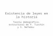 Existencia de leyes en la historia Teoría demográfico-estructural de P. Turchin y S. Nefedov