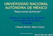 Mata Franco, Reyes Martín-UNAM UNIVERSIDAD NACIONAL AUTÓNOMA DE MÉXICO “Reacciones Químicas” “Reacciones Químicas” Wobbe de Vos and H. Verdonk. Universidad