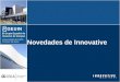 El Grupo Español de Usuarios de Innopac Universidad de C á diz Campus de Jerez Novedades de Innovative