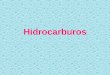 Hidrocarburos. Los hidrocarburos son compuestos qu­micos formados nicamente por carbono e hidr³geno. Consisten en un armaz³n de carbono al que se unen