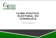 Informe Ejecutivo CLIMA POLÍTICO ELECTORAL EN IXTAPALUCA