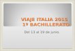 VIAJE ITALIA 2015 1º BACHILLERATO Del 13 al 19 de junio