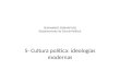 SEMINARIOS FORMATIVOS (Departamento de Ciencia Política) 5- Cultura política: ideologías modernas