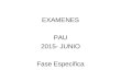 EXAMENES PAU 2015- JUNIO Fase Especifica. PAU 2015OPCIÓN A EJERCICIO 1.1 ( 2 puntos). Traza, en el interior del segmento circular, una circunferencia