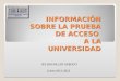 INFORMACIÓN SOBRE LA PRUEBA DE ACCESO A LA UNIVERSIDAD Curso 2011-2012 IES BACHILLER SABUCO