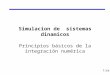 64 Simulacion de sistemas dinamicos Principios básicos de la integración numérica 1