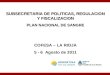 SUBSECRETARIA DE POLITICAS, REGULACION Y FISCALIZACION PLAN NACIONAL DE SANGRE COFESA – LA RIOJA 5 - 6 Agosto de 2011