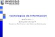 Tecnologías de Información Sesión Nro. 2 Evolución de las TI Desde los Mainframe a los Sistemas Distribuidos