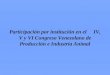Participación por institución en el IV, V y VI Congreso Venezolano de Producción e Industria Animal