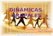 DINÁMICAS GRUPALES Presentado por: Rosa Lucas B. Rossi C. Espinoza F. Cbba, Diciembre de 2014