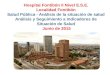 Hospital Fontibón II Nivel E.S.E. Localidad Fontibón Salud Pública - Análisis de la situación de salud Análisis y Seguimiento a Indicadores de Situación