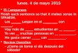 El Campanero Finish each sentence so that it makes sense in SPANISH. Los ______ juegan en el _________ con _______. Hay más de _____ estudiantes en __