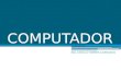 COMPUTADOR ING. CECILIA TORRES CARRASCO. EMPLEO DE NTIC´s Nuevas Tecnologías de la Información y Comunicación