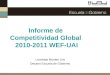 Leonidas Montes Lira Decano Escuela de Gobierno Informe de Competitividad Global 2010-2011 WEF-UAI