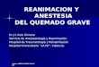 Sesion SARTD-CHGUV-26-04-05 REANIMACION Y ANESTESIA DEL QUEMADO GRAVE Dr.J.I. Ruiz Gimeno Servicio de Anestesiología y Reanimación. Hospital de Traumatología