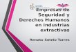 Empresas de Seguridad y Derechos Humanos en industrias extractivas Renato Sotelo Torres