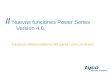Nuevas funciones Power Series Versión 4.6. Factores diferenciadores del panel como producto