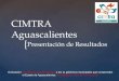 { CIMTRA Aguascalientes Presentación de Resultados Evaluación en materia de transparencia a los 11 gobiernos municipales que comprenden el Estado de Aguascalientes