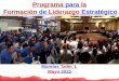 Programa para la Formación de Liderazgo Estratégico Morelos Taller 1 Mayo 2015