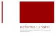 Reforma Laboral Análisis Plan Laboral, propuesta CUT y programa Nueva Mayoría