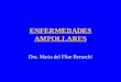 ENFERMEDADES AMPOLLARES Dra. Maria del Pilar Beruschi