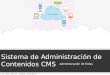 Sistema de Administración de Contenidos CMS Administración de Sitios