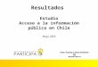 Resultados Estudio Acceso a la información pública en Chile Mayo 2005