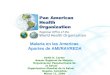 2007 Pan American Health Organization Malaria en las Americas Aportes de AMI/RAVREDA Keith H. Carter Asesor Regional de Malaria Organizacion Panamericana