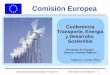 Dirección General de Energía y Transportes Información y Comunicación 1 Comisión Europea Conferencia Transporte, Energía y Desarrollo Sostenible Fernando