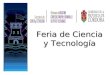 Feria de Ciencia y Tecnología. Jornada de capacitación: “Como hacer un trabajo de investigación científica escolar para Feria de Ciencia y Tecnología”