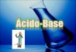 Objetivos Identificar y distinguir un ácido de una base