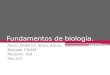 Fundamentos de biología. Autor: Federico Arana Arana. Biología UNAM McGraw- Hill Pas 332