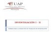 INVESTIGACIÓN I - II NORMAS PARA LA REDACCIÓN DE TRABAJOS DE INVESTIGACIÓN
