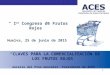 ACES 1 “ I er Congreso de Frutos Rojos ” Huelva, 25 de junio de 2015 “CLAVES PARA LA COMERCIALIZACIÓN DE LOS FRUTOS ROJOS” Aurelio del Pino González. Presidente