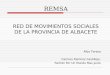 REMSA RED DE MOVIMIENTOS SOCIALES DE LA PROVINCIA DE ALBACETE Alba Teresa Carmen Ramírez Castillejo. Partido Por Un Mundo Mas Justo