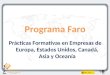 Programa Faro Prácticas Formativas en Empresas de Europa, Estados Unidos, Canadá, Asia y Oceanía
