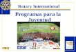 Rotary International Programas para la Juventud