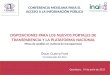 DISPOSICIONES PARA LOS NUEVOS PORTALES DE TRANSPARENCIA Y LA PLATAFORMA NACIONAL Mesa de análisis en materia de transparencia CONFERENCIA MEXICANA PARA