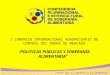 I CONGRESO INTERNACIONAL AGROPECUARIO DE CONTROL DEL PODER DE MERCADO " POLITICAS PÚBLICAS Y SOBERANÍA ALIMENTARIA" Juntos por el derecho a la Soberanía