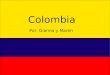 Colombia Por: Gianna y Maren. La capital de Colombia es Bogotá