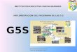 INSTITUCION EDUCATIVA NUEVA GRANADA 2013 INSTITUCION EDUCATIVA NUEVA GRANADA IMPLEMENTACION DEL PROGRAMA DE LAS 5 S G5S