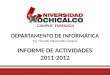 DEPARTAMENTO DE INFORMÁTICA INFORME DE ACTIVIDADES 2011-2012 Ing. Ricardo Mascareño Campos CAMPUS ENSENADA